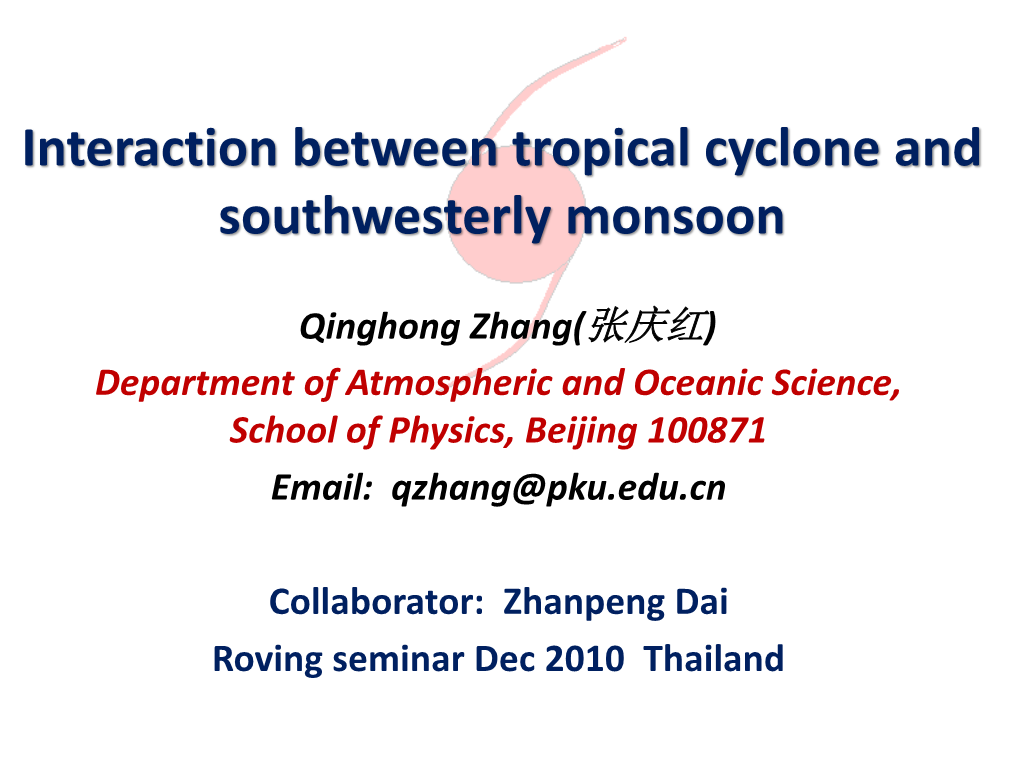 Interaction Between Tropical Cyclone and Southwesterly Monsoon