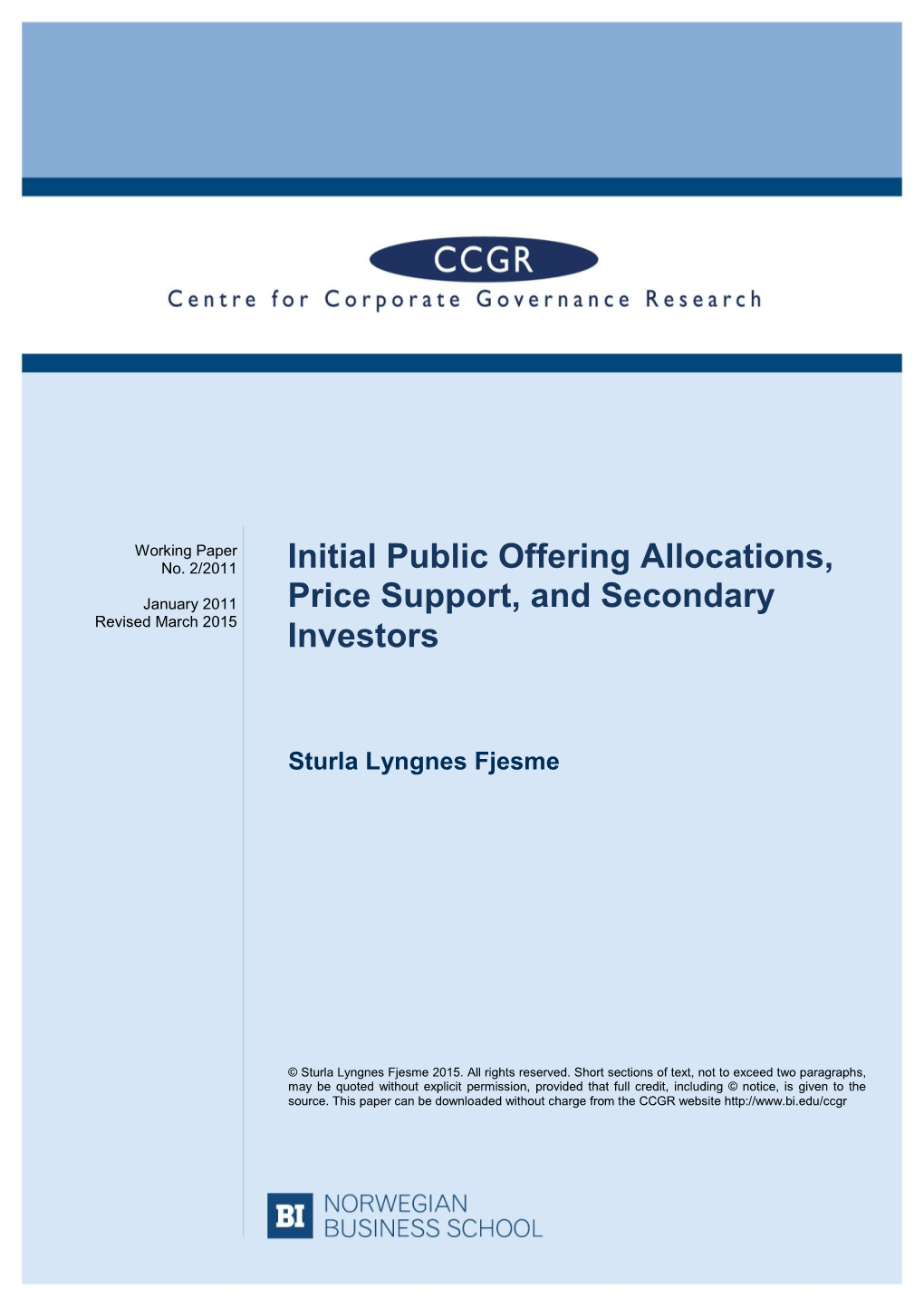 Initial Public Offering Allocations, Price Support, and Secondary Investors