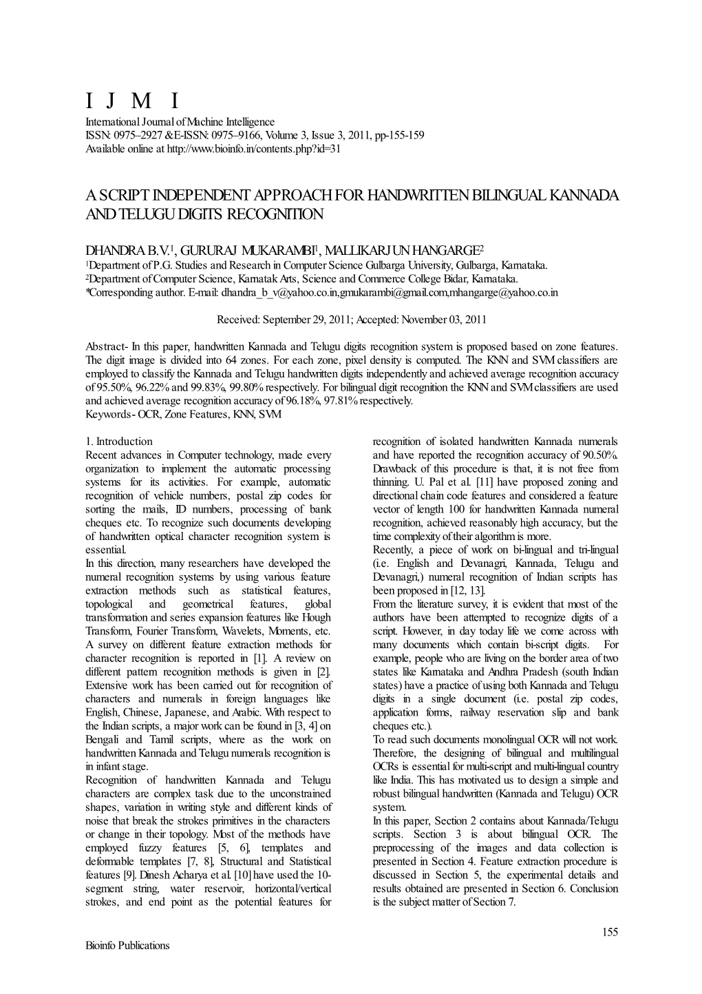 A Script Independent Approach for Handwritten Bilingual Kannada and Telugu Digits Recognition