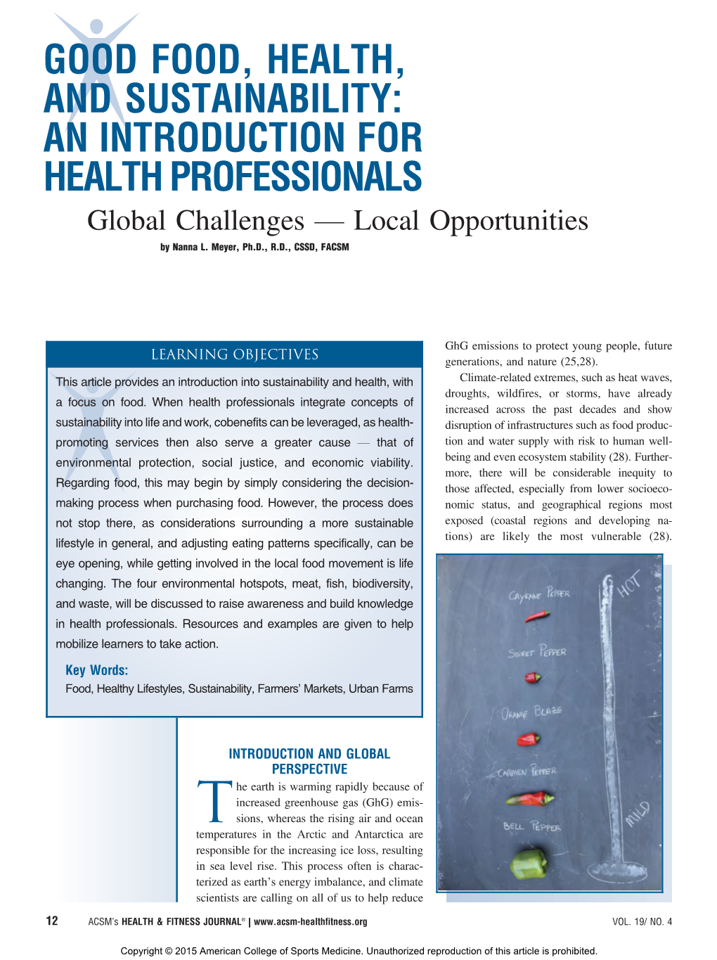GOOD FOOD, HEALTH, and SUSTAINABILITY: an INTRODUCTION for HEALTH PROFESSIONALS Global Challenges V Local Opportunities by Nanna L