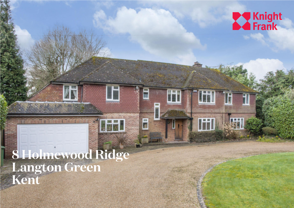 8 Holmewood Ridge Langton Green Kent