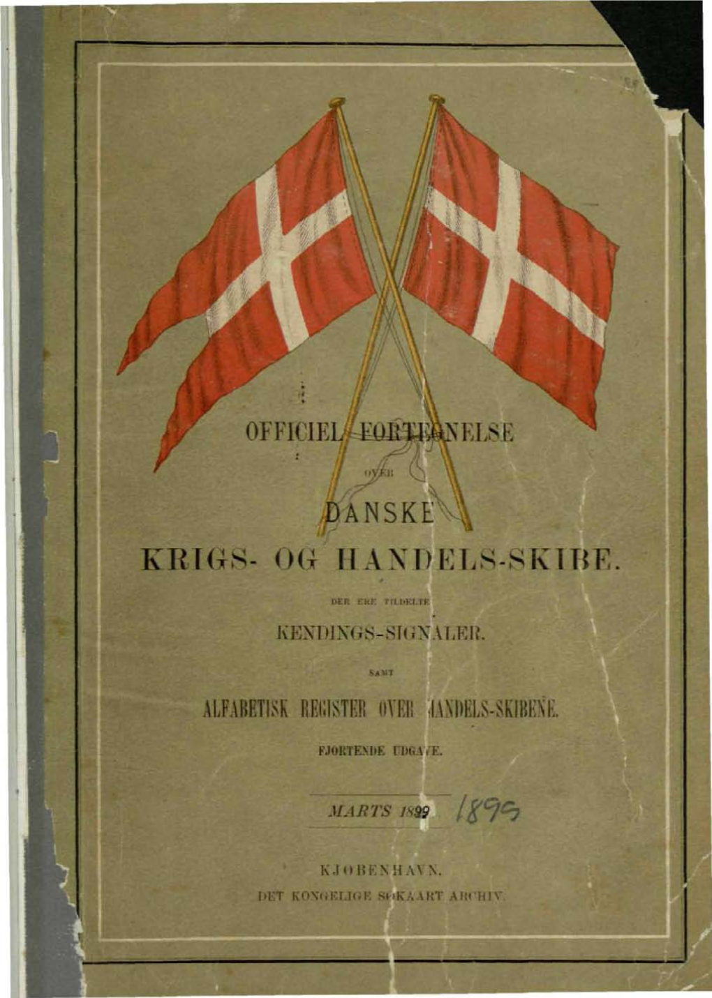 ÉANSKE KRIGS- OG HAXPELS-Skibe