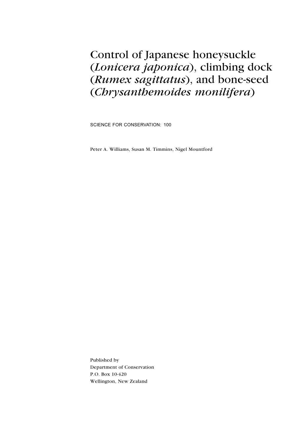 Control of Japanese Honeysuckle (Lonicera Japonica), Climbing Dock (Rumex Sagittatus), and Bone-Seed (Chrysanthemoides Monilifera)