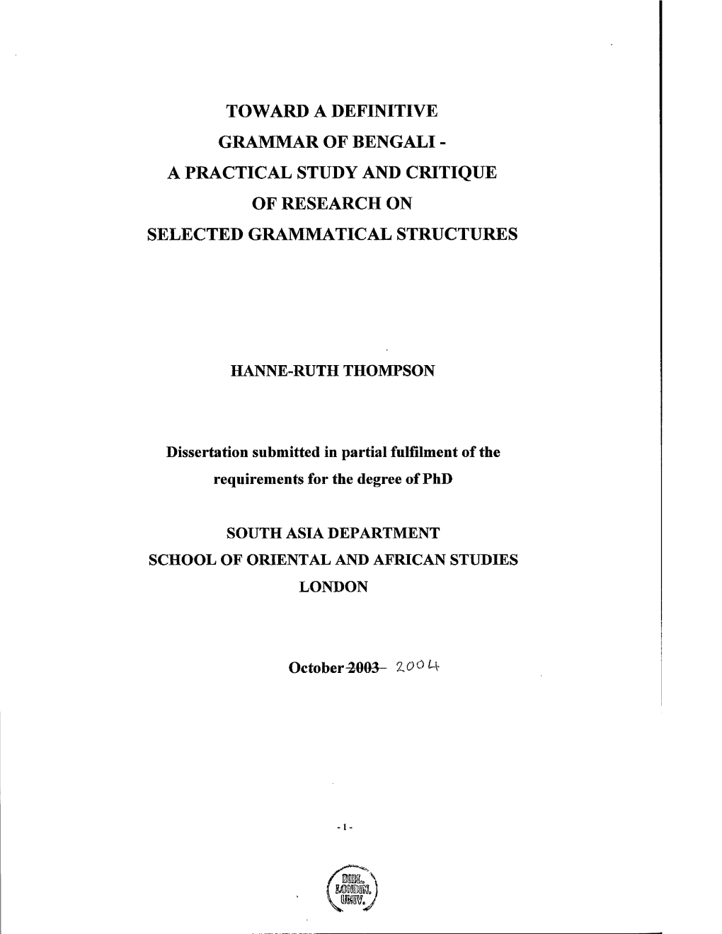 Toward a Definitive Grammar of Bengali - a Practical Study and Critique of Research on Selected Grammatical Structures