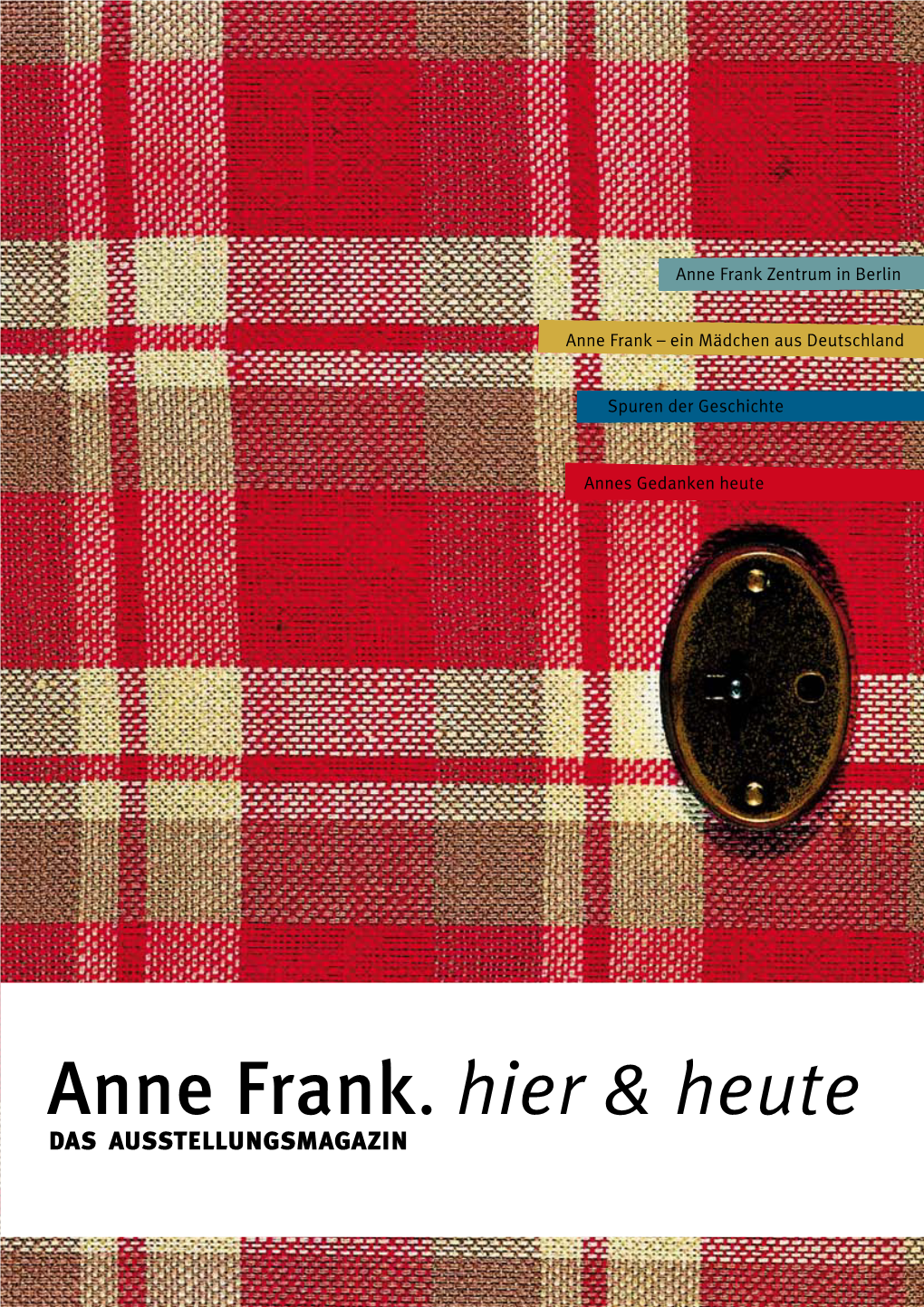 Anne Frank. Hier & Heute