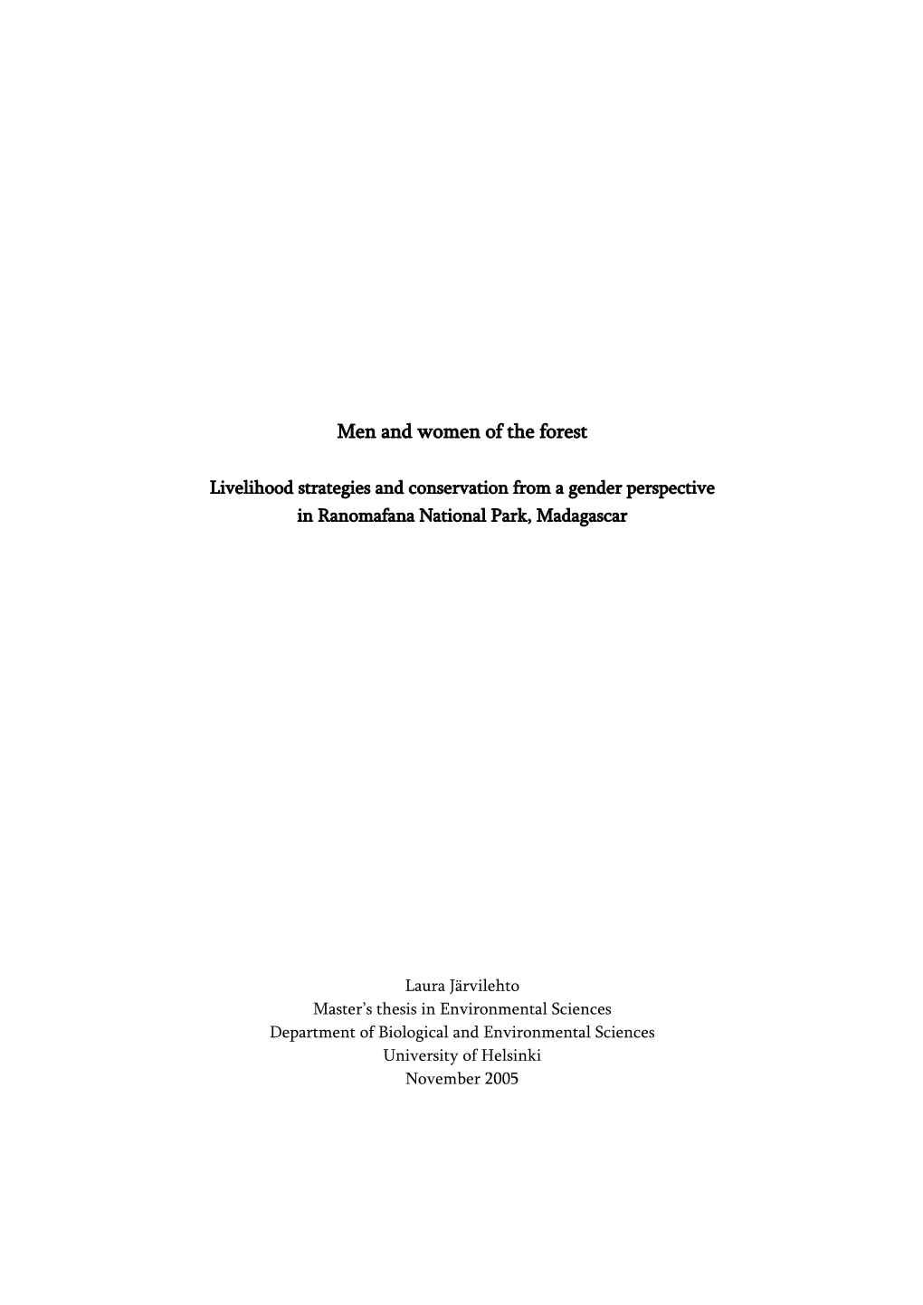 Men and Women of the Forest. Livelihood Strategies And