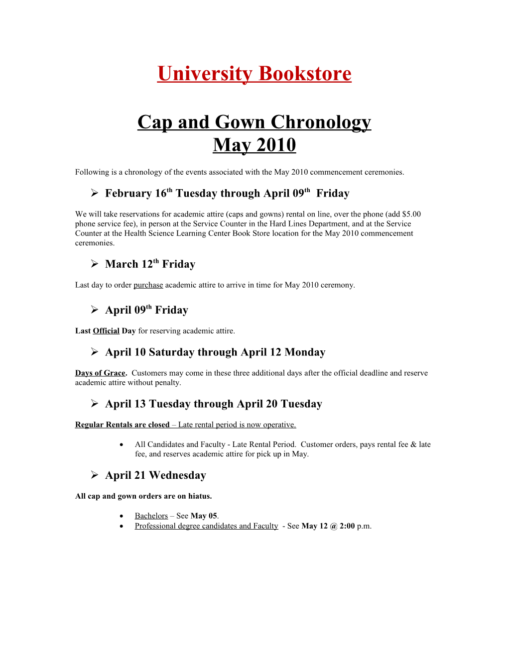 Cap and Gown Chronology