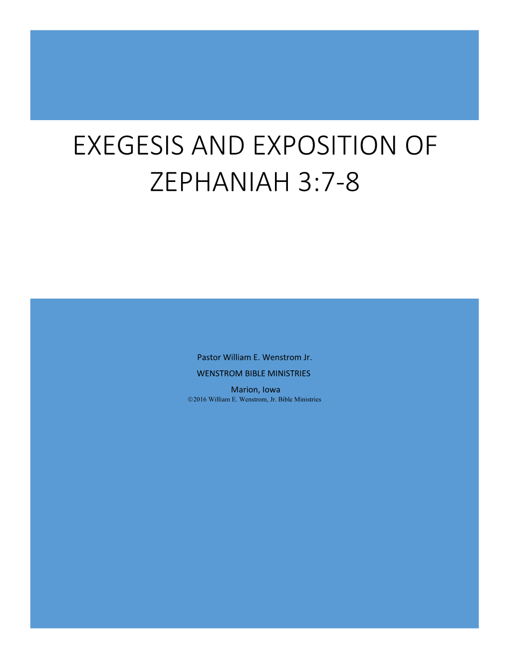 Exegesis and Exposition of Zephaniah 3:7-8
