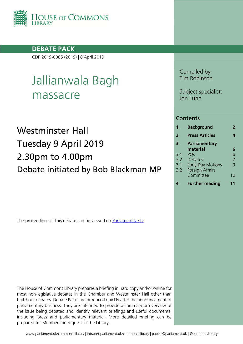 Jallianwala Bagh Massacre (Also Known As the Amritsar Massacre) Was a Notorious Episode in the History of British Colonialism in India