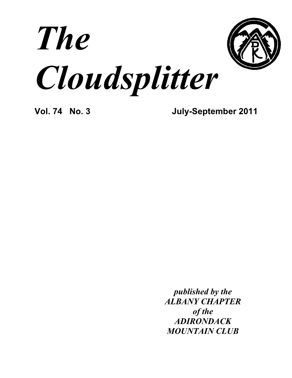 The Cloudsplitter Is Published Quarterly by the Albany Chapter of the Adirondack Mountain Club and Is Distributed to the Membership