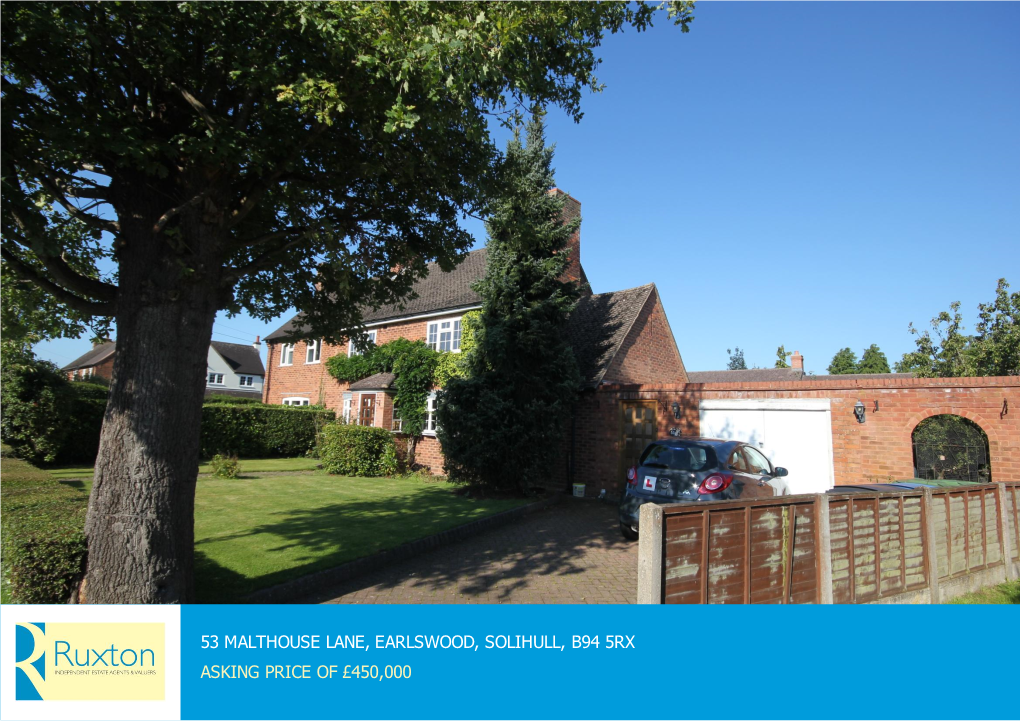 53 Malthouse Lane, Earlswood, Solihull, B94 5Rx Asking Price of £450,000