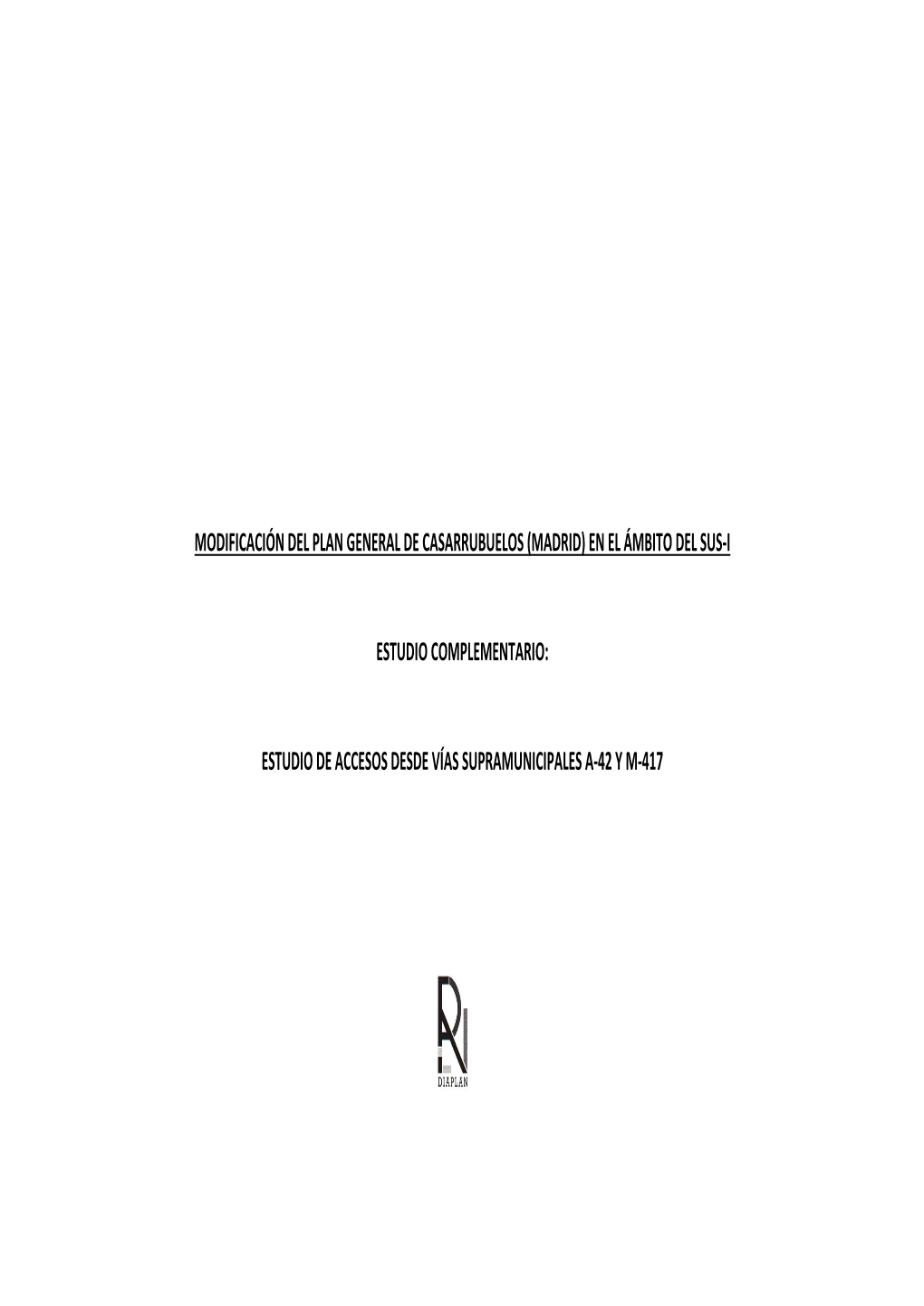 Modificación Del Plan General De Casarrubuelos (Madrid) En El Ámbito Del Sus‐I