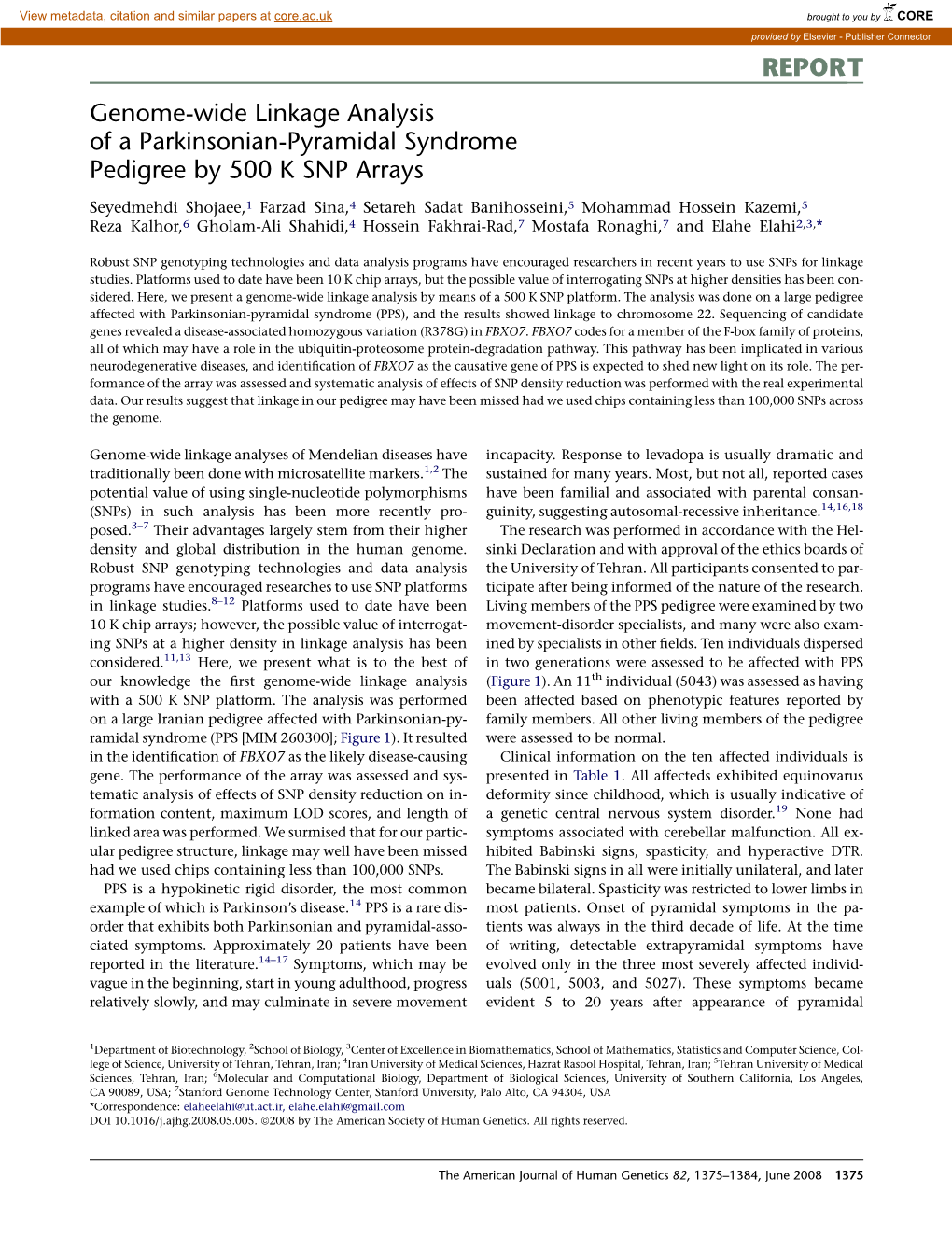 REPORT Genome-Wide Linkage Analysis of a Parkinsonian-Pyramidal Syndrome Pedigree by 500 K SNP Arrays