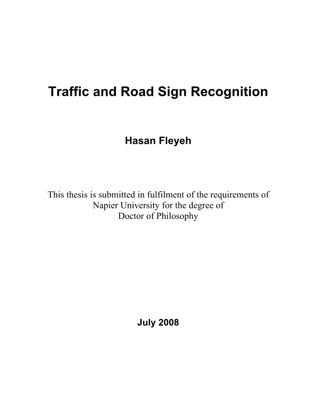 Traffic and Road Sign Recognition