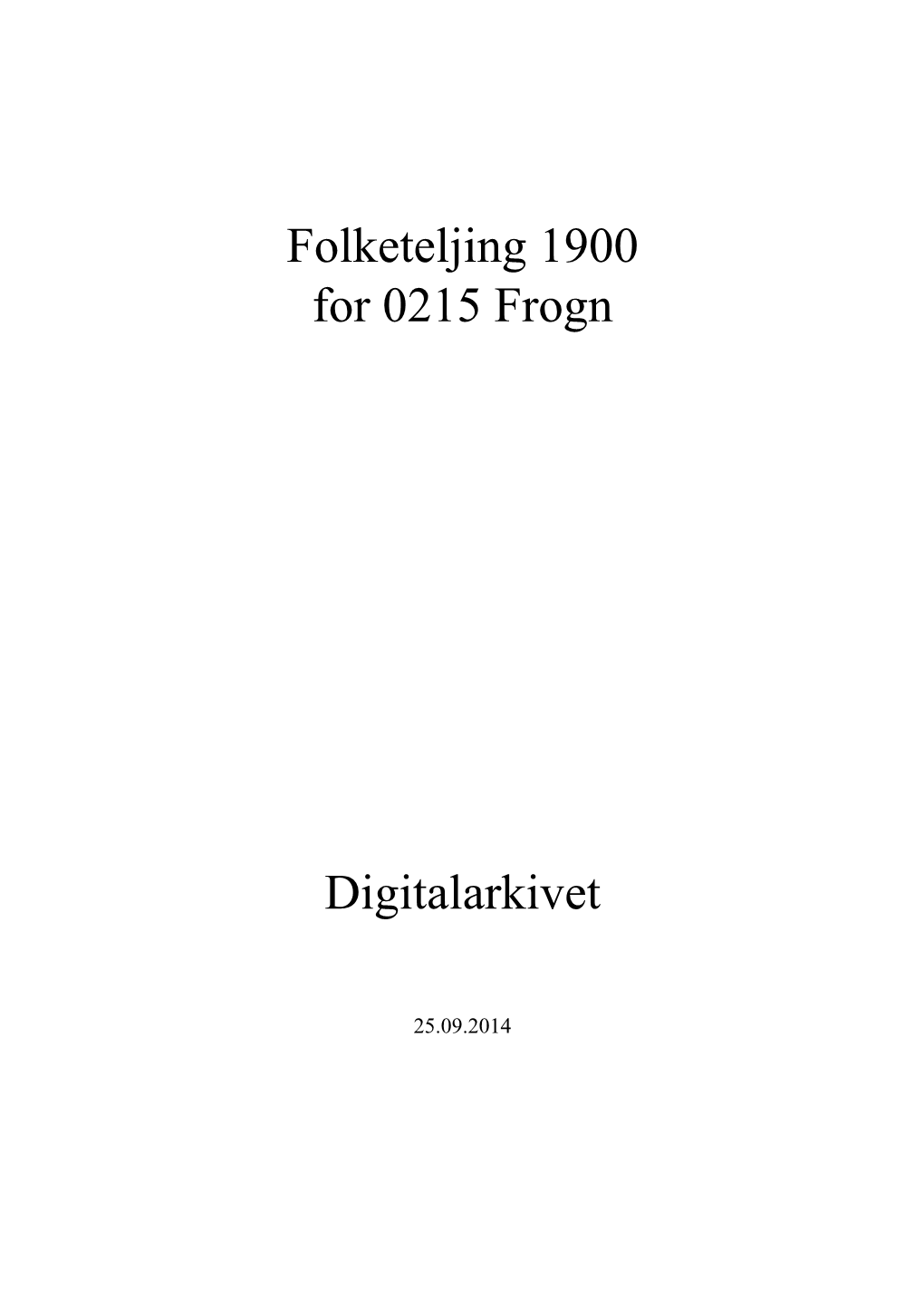 Folketeljing 1900 for 0215 Frogn Digitalarkivet