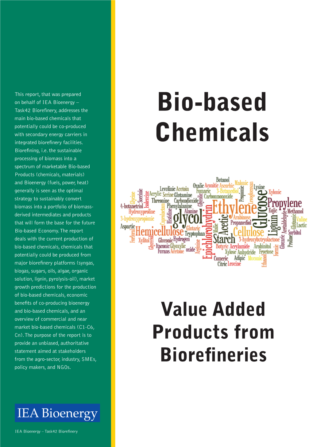 Bio-Based Chemicals That Sound, Socially Accepted, and Cost-Competitive Bioenergy on P.O
