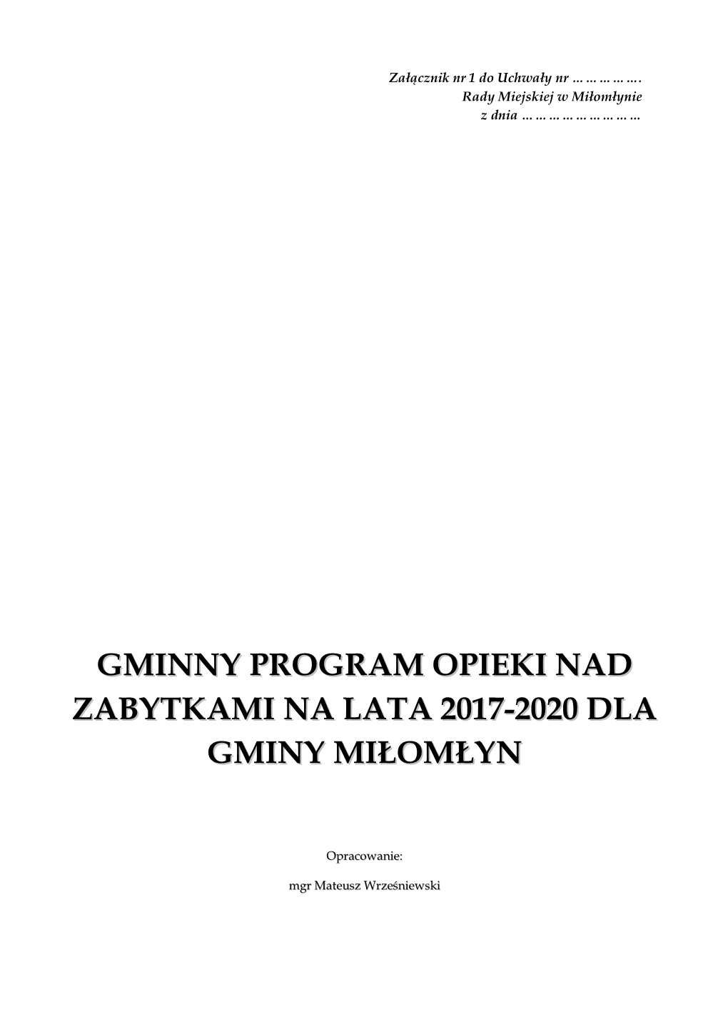 GMINNY PROGRAM OPIEKI NAD ZABYTKAMI DLA GMINY MIŁOMŁYN NA LATA 2017-2020 Str