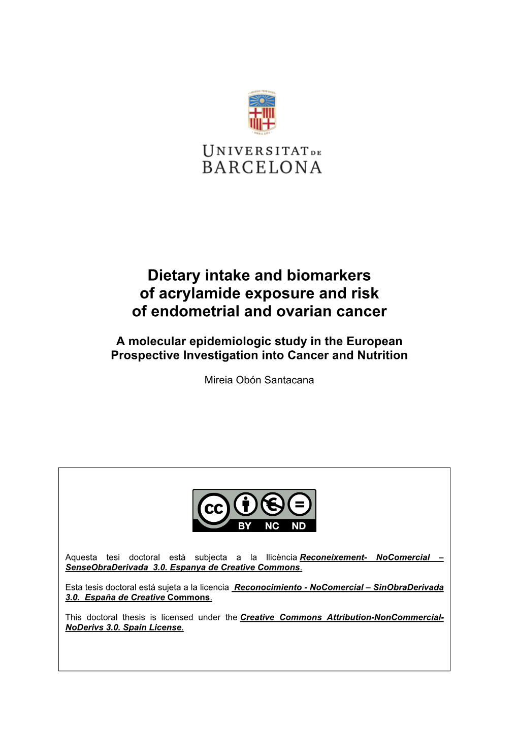 Dietary Intake and Biomarkers of Acrylamide Exposure and Risk of Endometrial and Ovarian Cancer