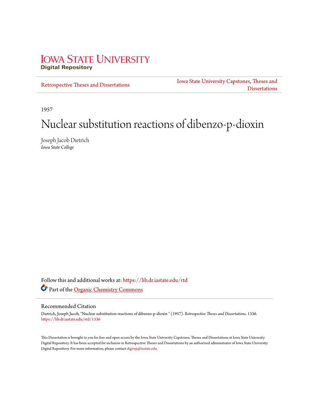 Nuclear Substitution Reactions of Dibenzo-P-Dioxin Joseph Jacob Dietrich Iowa State College