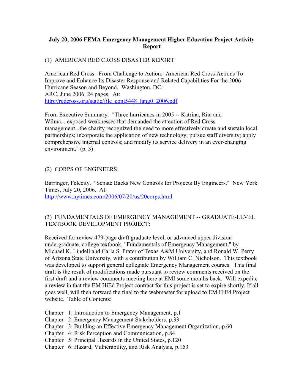 July 20, 2006 FEMA Emergency Management Higher Education Project Activity Report