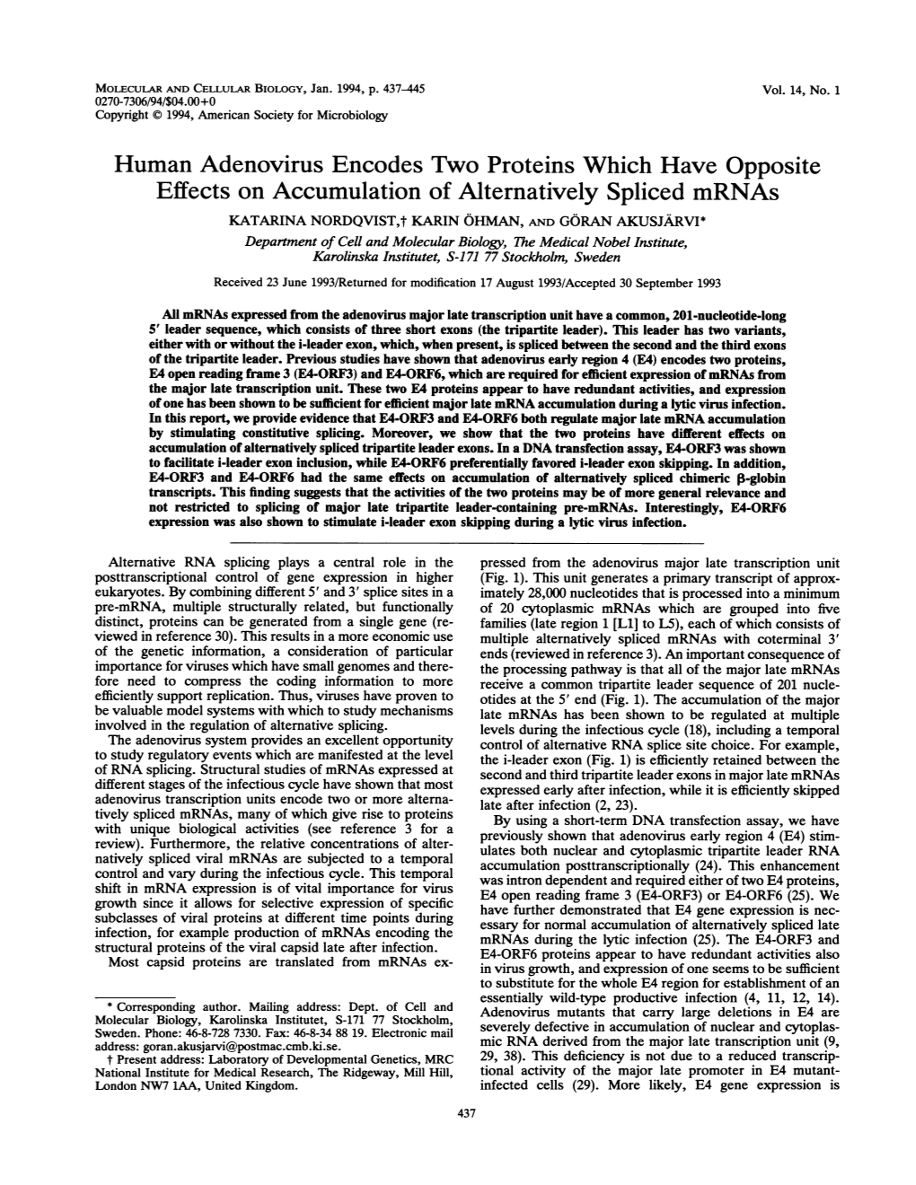 Human Adenovirus Encodes Two Proteins Which Have Opposite Effects on Accumulation of Alternatively Spliced Mrnas