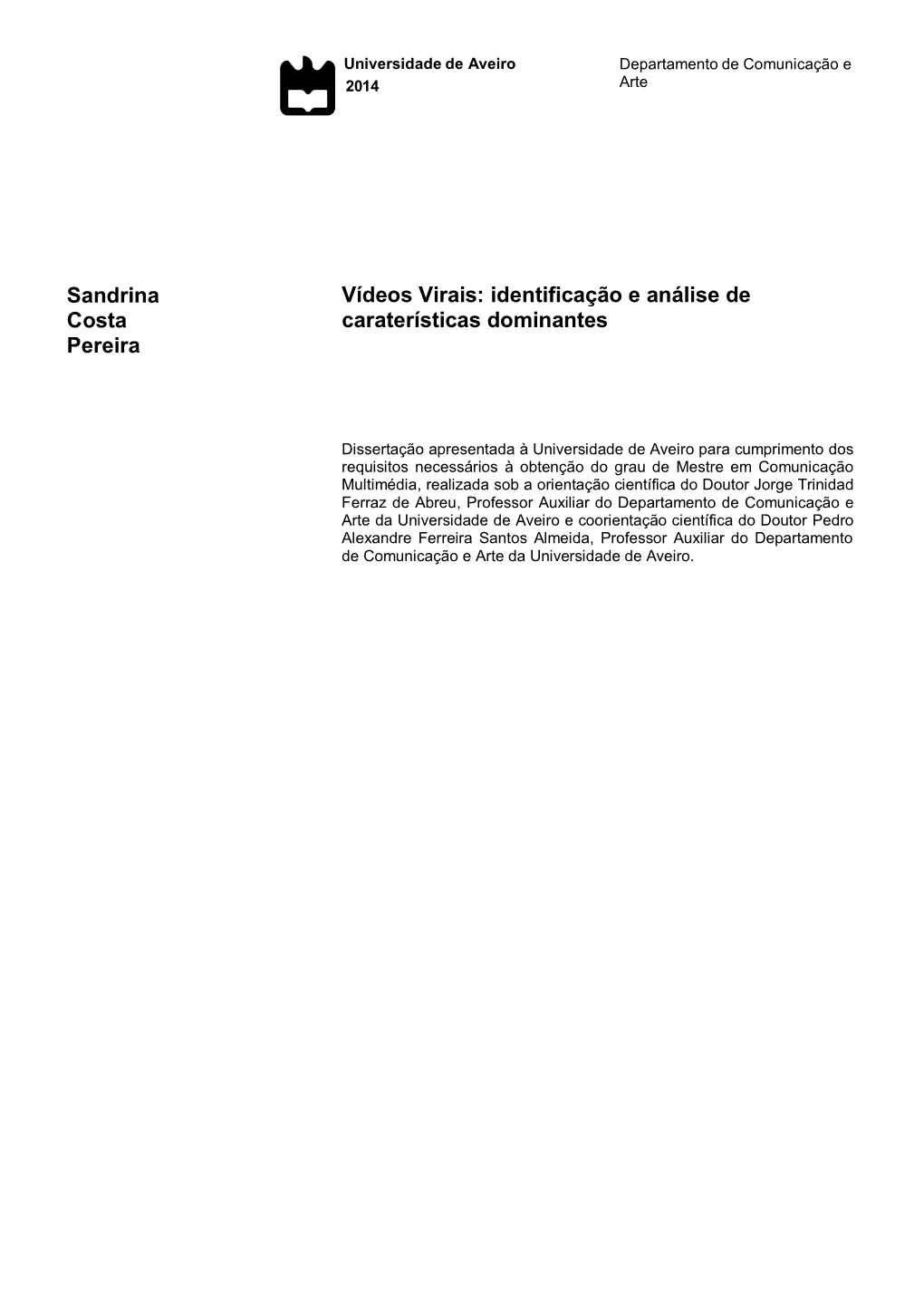 Sandrina Costa Pereira Vídeos Virais: Identificação E Análise De