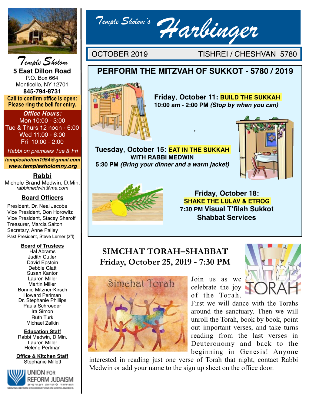 OCTOBER 2019 TISHREI / CHESHVAN 5780 Temple Sholom 5 East Dillon Road PERFORM the MITZVAH of SUKKOT - 5780 / 2019 P.O