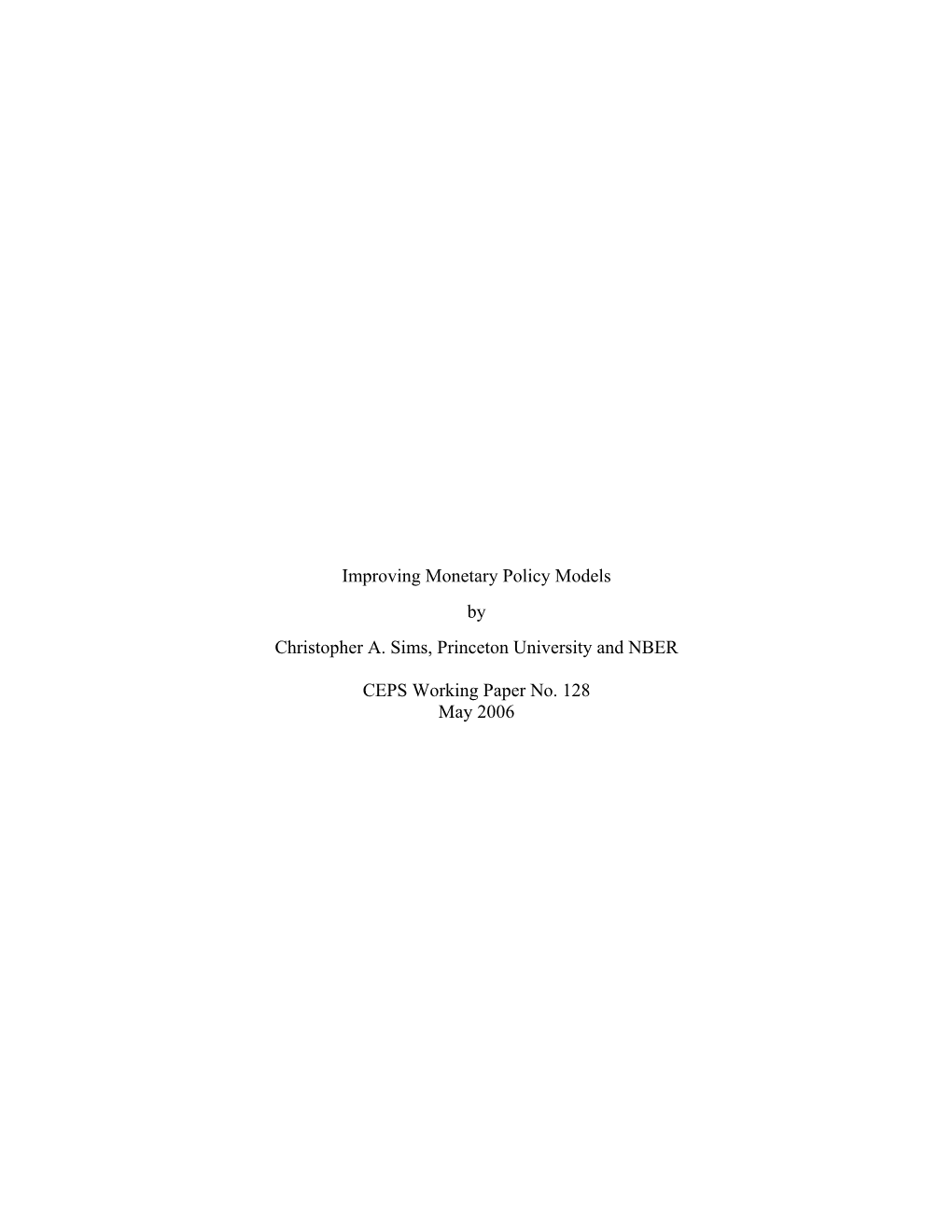 Improving Monetary Policy Models by Christopher A. Sims, Princeton