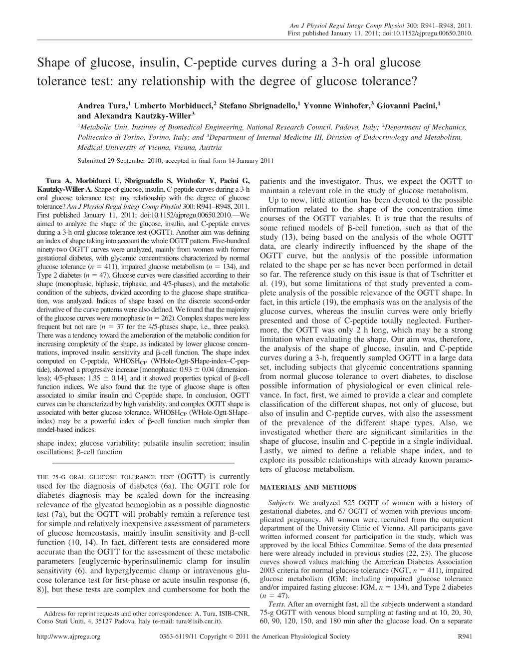 Shape of Glucose, Insulin, C-Peptide Curves During a 3-H Oral Glucose Tolerance Test: Any Relationship with the Degree of Glucose Tolerance?