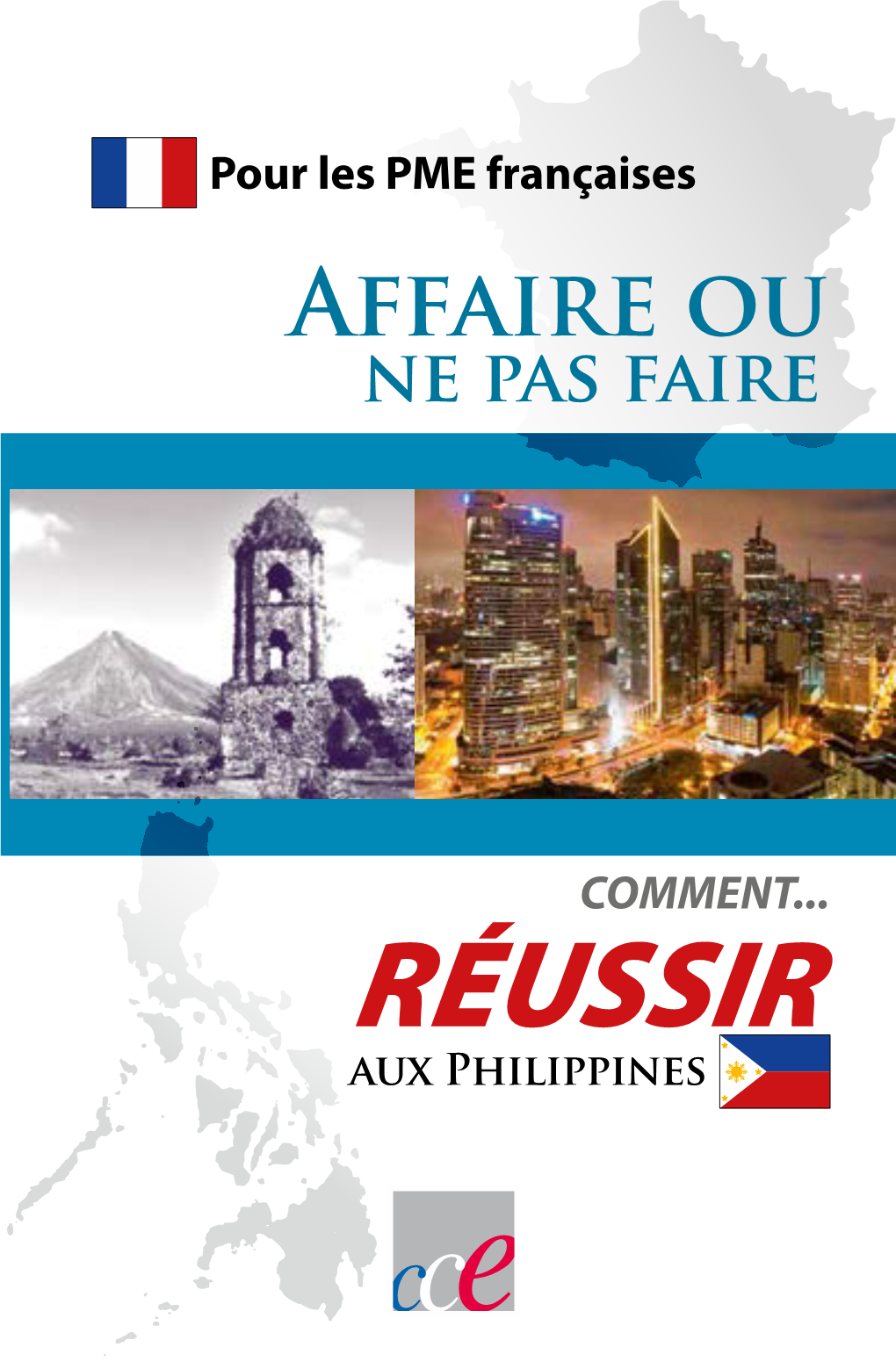 RÉUSSIR Aux Philippines Les Philippines: Une Plate-Forme Vers Les Pays Asiatiques, Une Position Géographique Stratégique