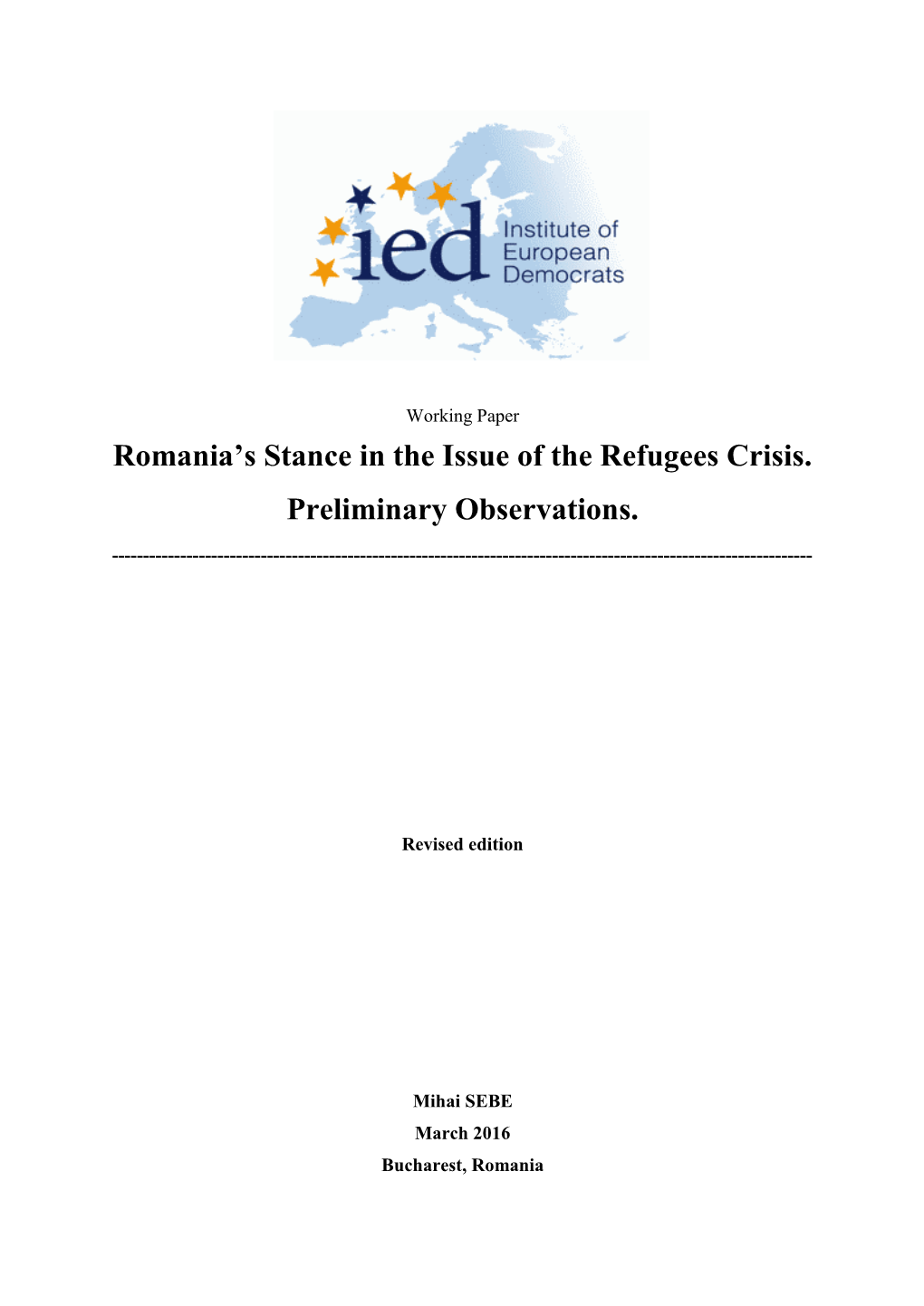 Romania's Stance in the Issue of the Refugees Crisis. Preliminary