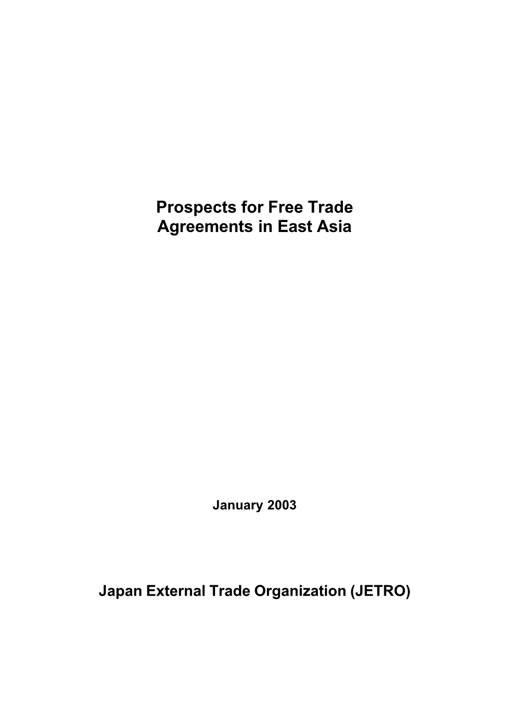 Prospects for Free Trade Agreements in East Asia