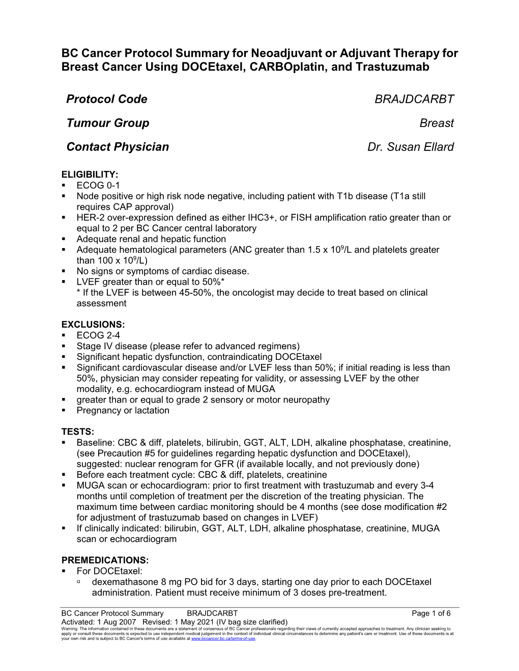 BC Cancer Protocol Summary for Neoadjuvant Or Adjuvant Therapy for Breast Cancer Using Docetaxel, Carboplatin, and Trastuzumab