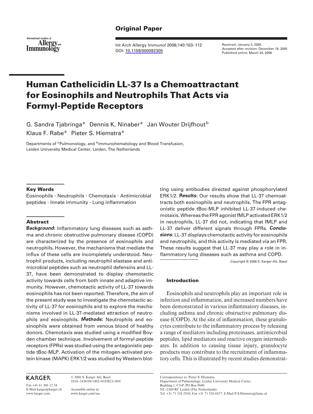 Human Cathelicidin LL-37 Is a Chemoattractant for Eosinophils and Neutrophils That Acts Via Formyl-Peptide Receptors