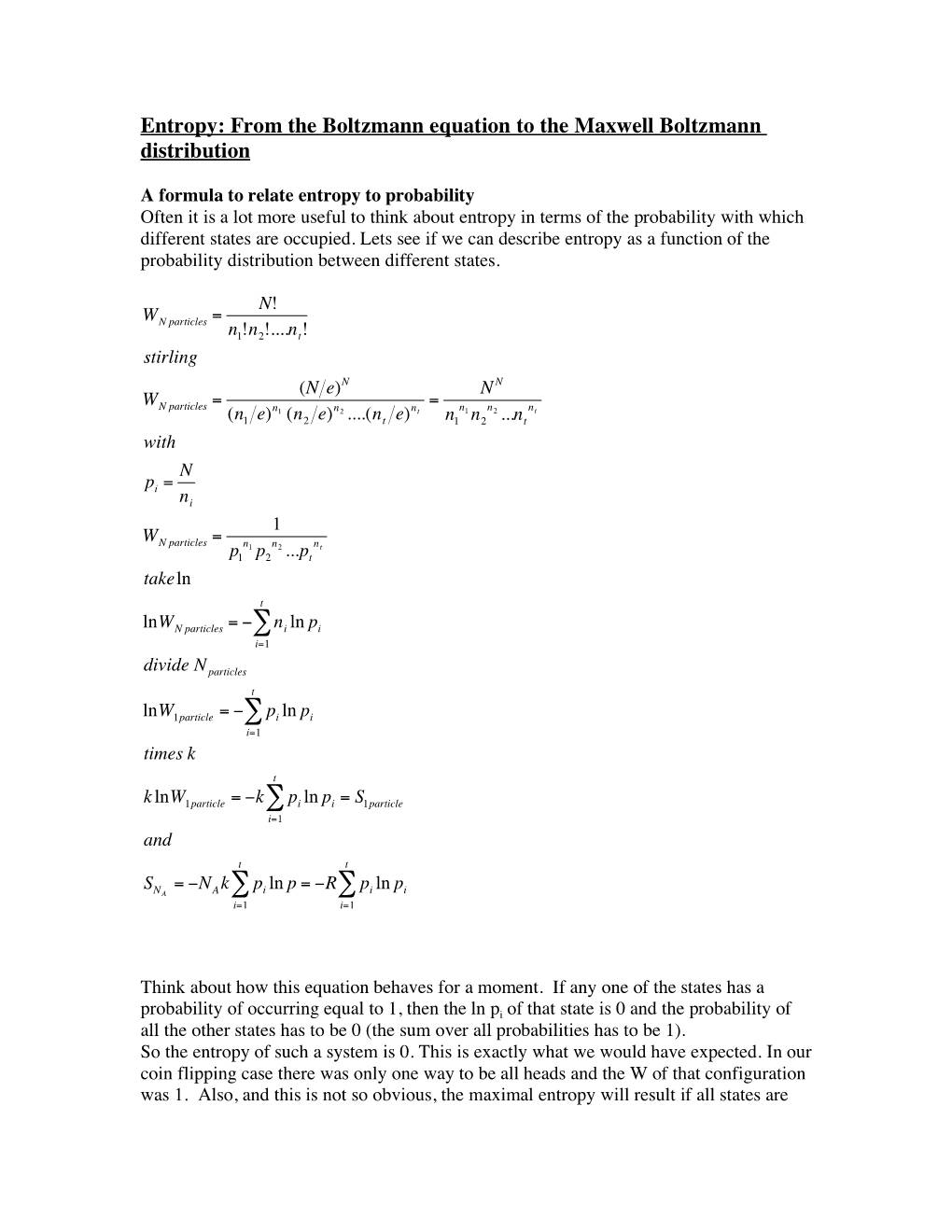 Entropy: from the Boltzmann Equation to the Maxwell Boltzmann Distribution