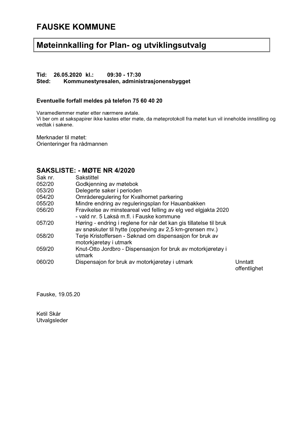 FAUSKE KOMMUNE Møteinnkalling for Plan- Og Utviklingsutvalg