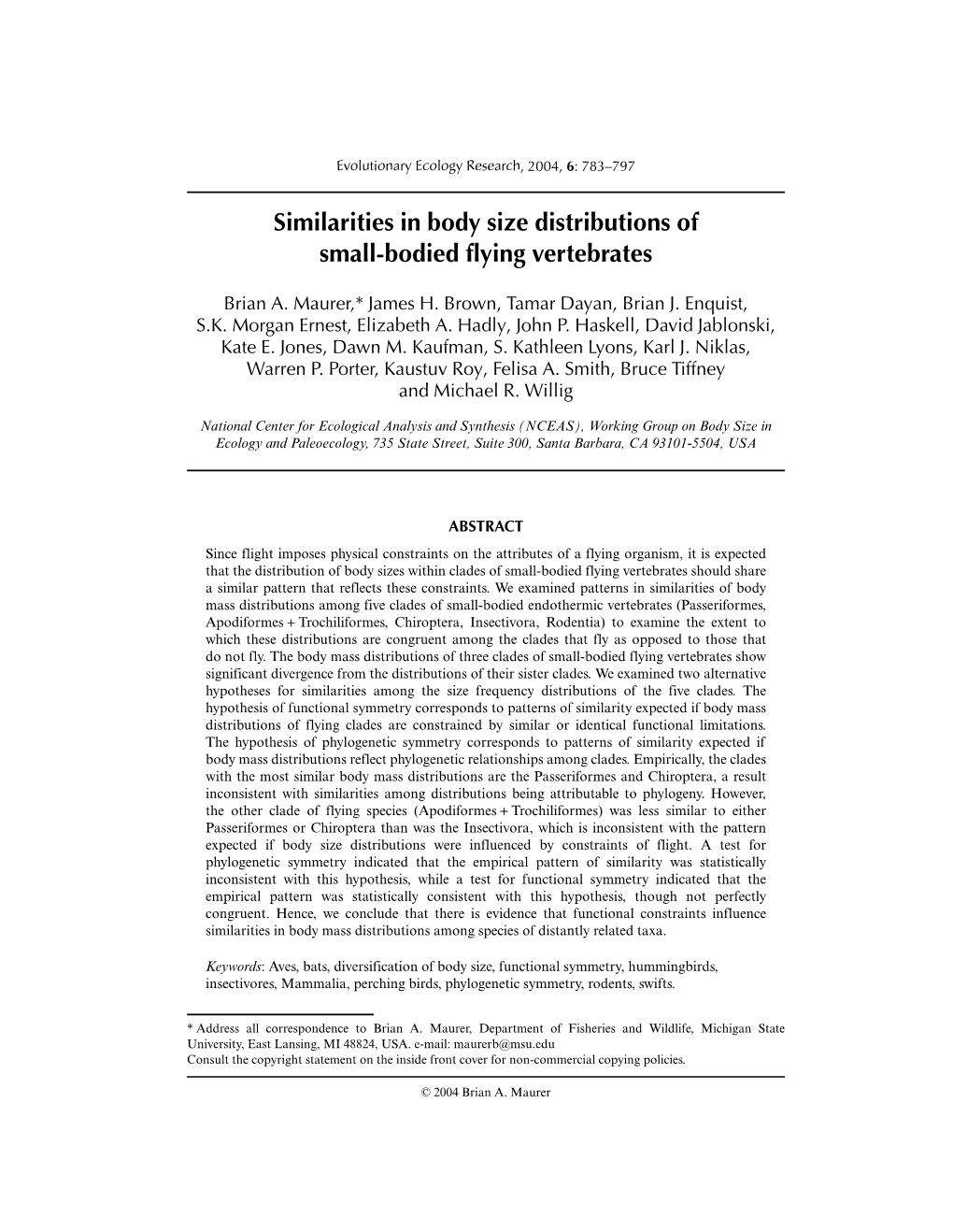 Similarities in Body Size Distributions of Small-Bodied Flying Vertebrates