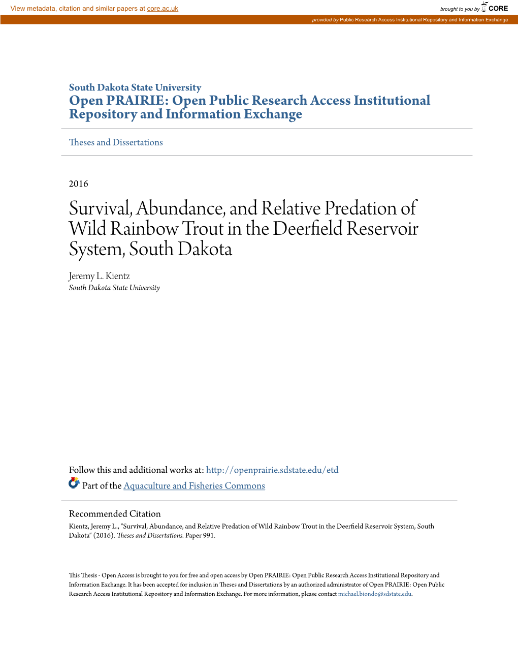 Survival, Abundance, and Relative Predation of Wild Rainbow Trout in the Deerfield Reservoir System, South Dakota Jeremy L