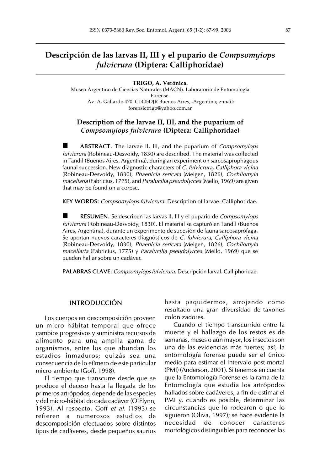 Descripción De Las Larvas II, III Y El Pupario De Compsomyiops Fulvicrura (Diptera: Calliphoridae)