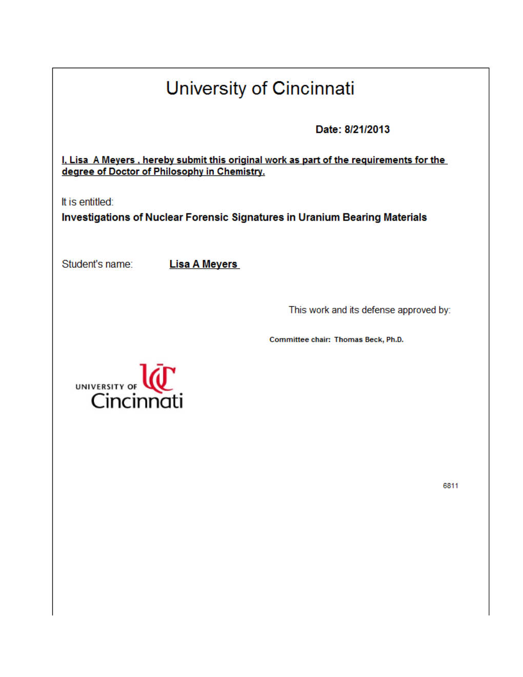 Investigations of Nuclear Forensic Signatures in Uranium Bearing Materials a Dissertation Submitted to the Graduate School of the University of Cincinnati