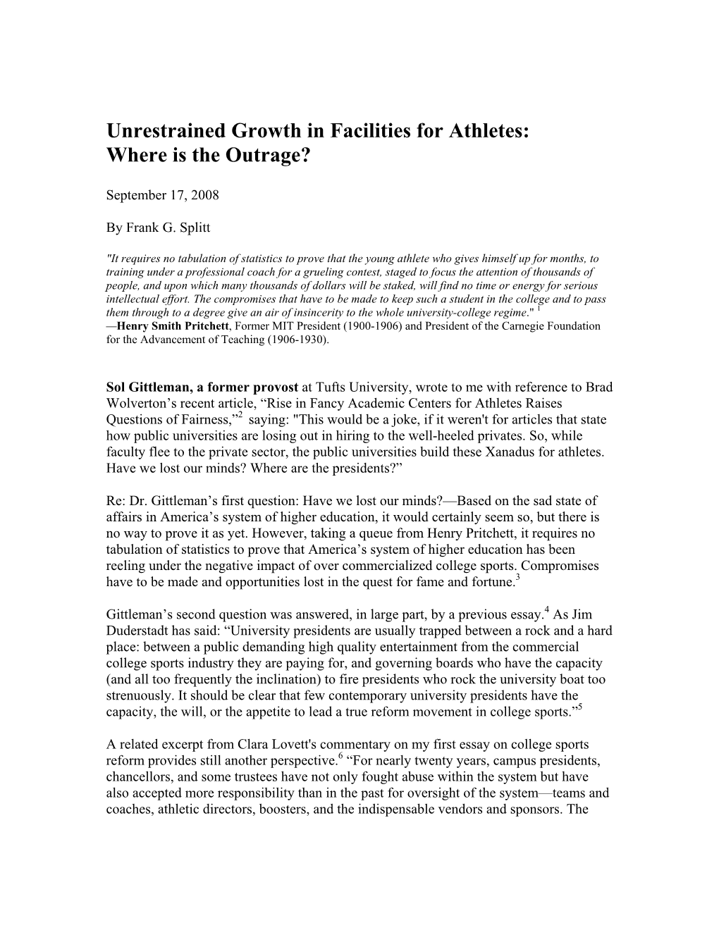 Unrestrained Growth in Facilities for Athletes: Where Is the Outrage?