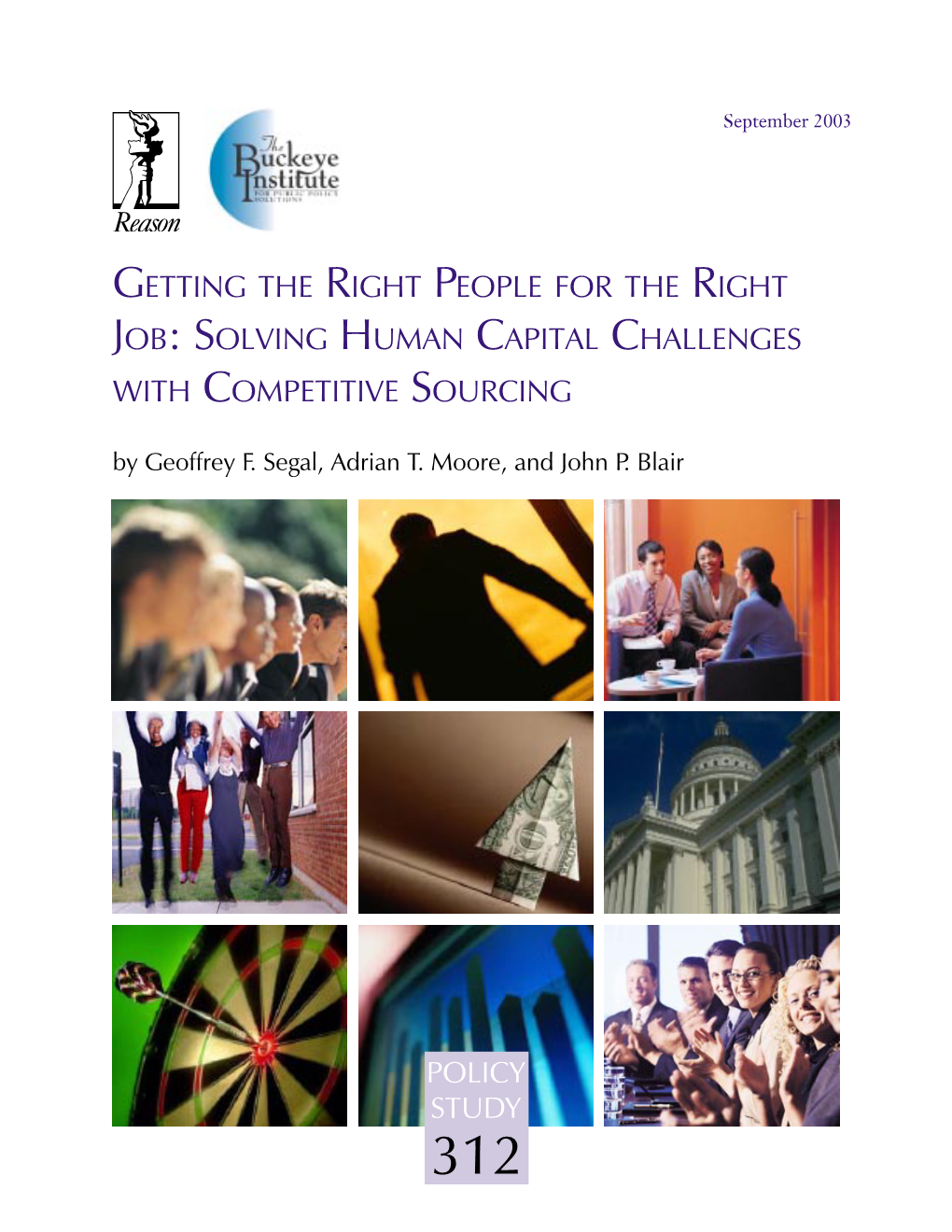 GETTING the RIGHT PEOPLE for the RIGHT JOB: SOLVING HUMAN CAPITAL CHALLENGES with COMPETITIVE SOURCING by Geoffrey F