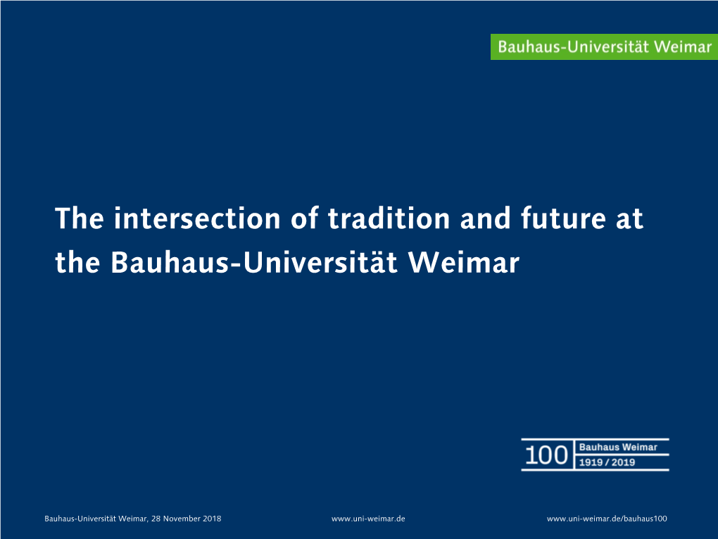 The Intersection of Tradition and Future at the Bauhaus-Universität Weimar
