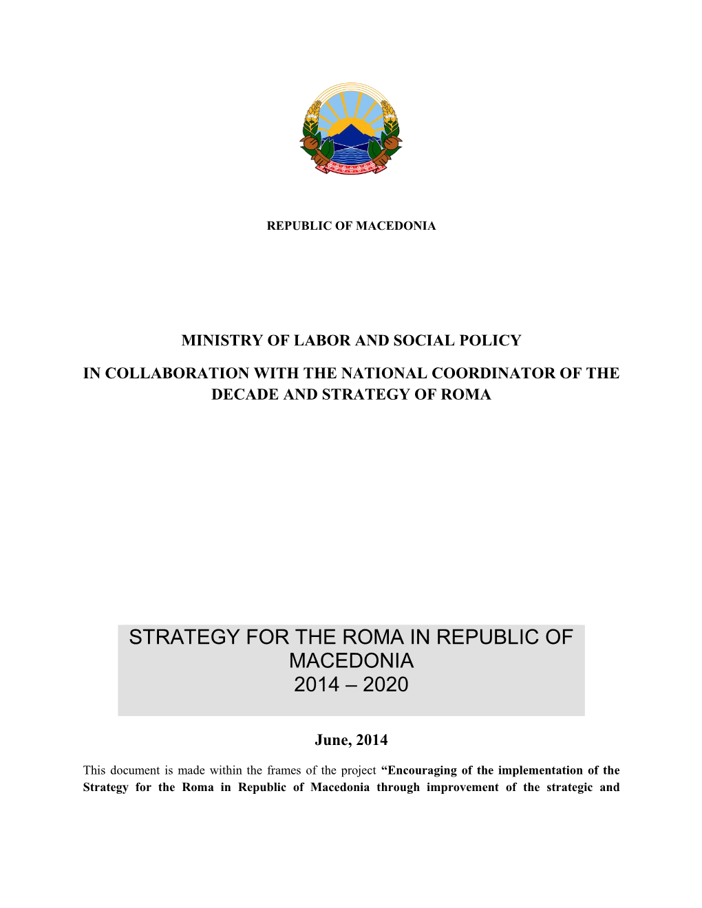 Strategy for the Roma in Republic of Macedonia 2014 – 2020