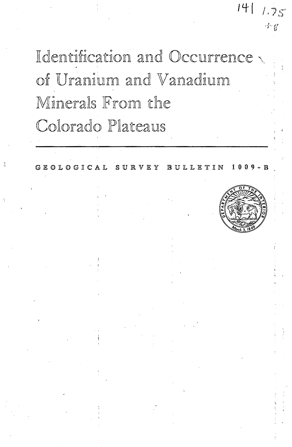 Iidentilica2tion and Occurrence of Uranium and Vanadium Identification and Occurrence of Uranium and Vanadium Minerals from the Colorado Plateaus