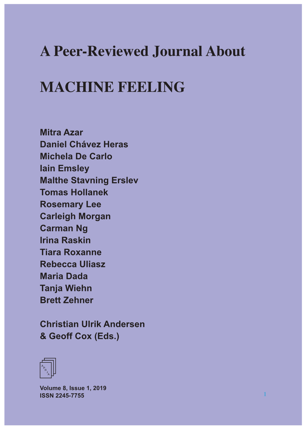 A Peer-Reviewed Journal About MACHINE FEELING