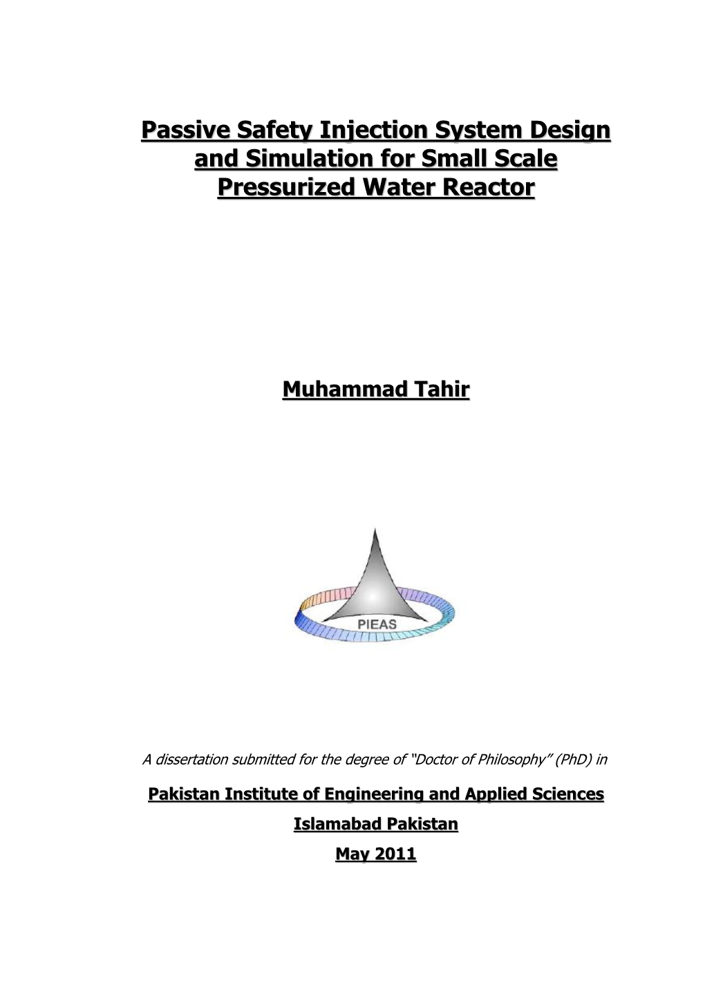 Passive Safety Injection System Design and Simulation for Small Scale Pressurized Water Reactor