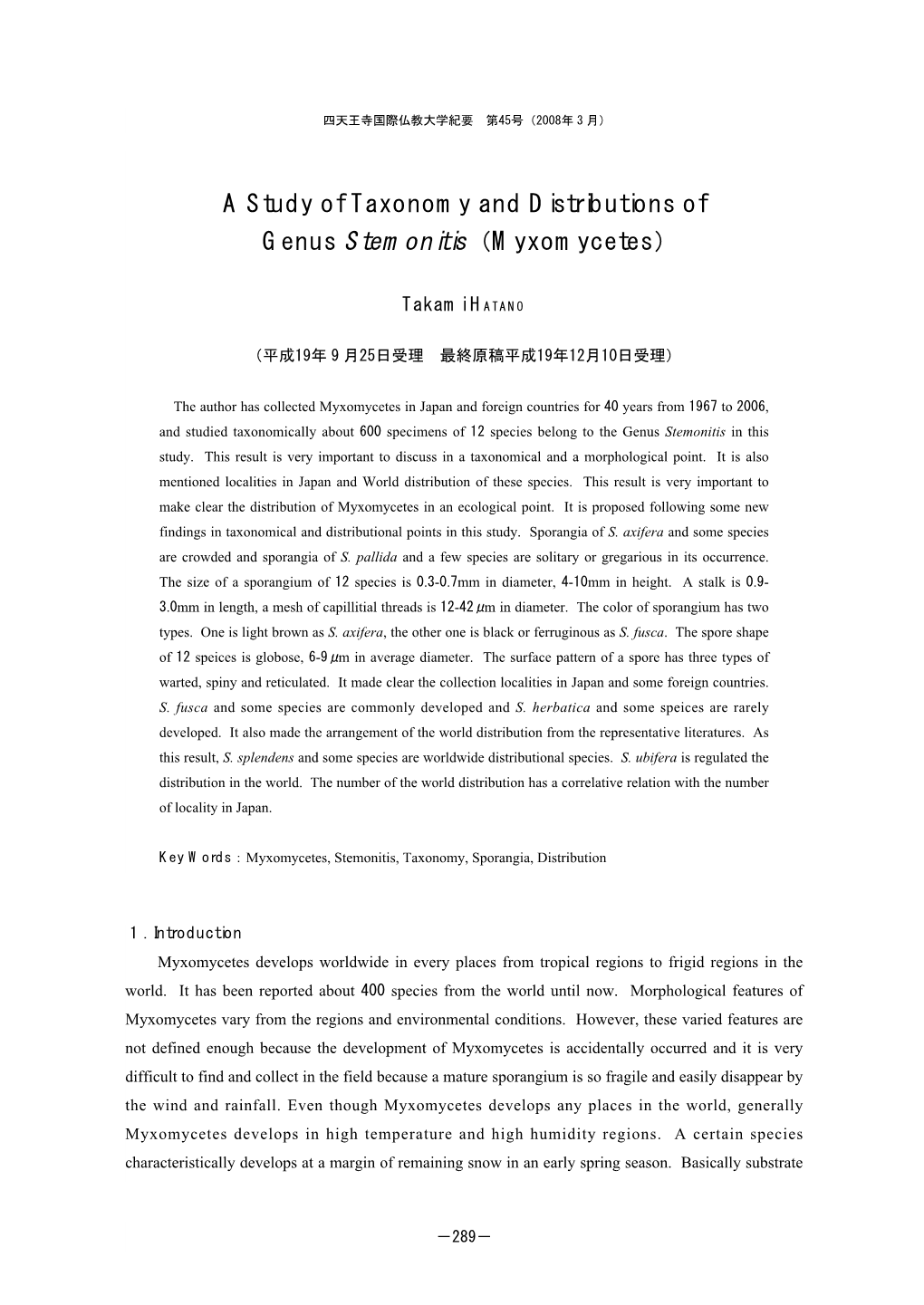 A Study of Taxonomy and Distributions of Genus Stemonitis（Myxomycetes）