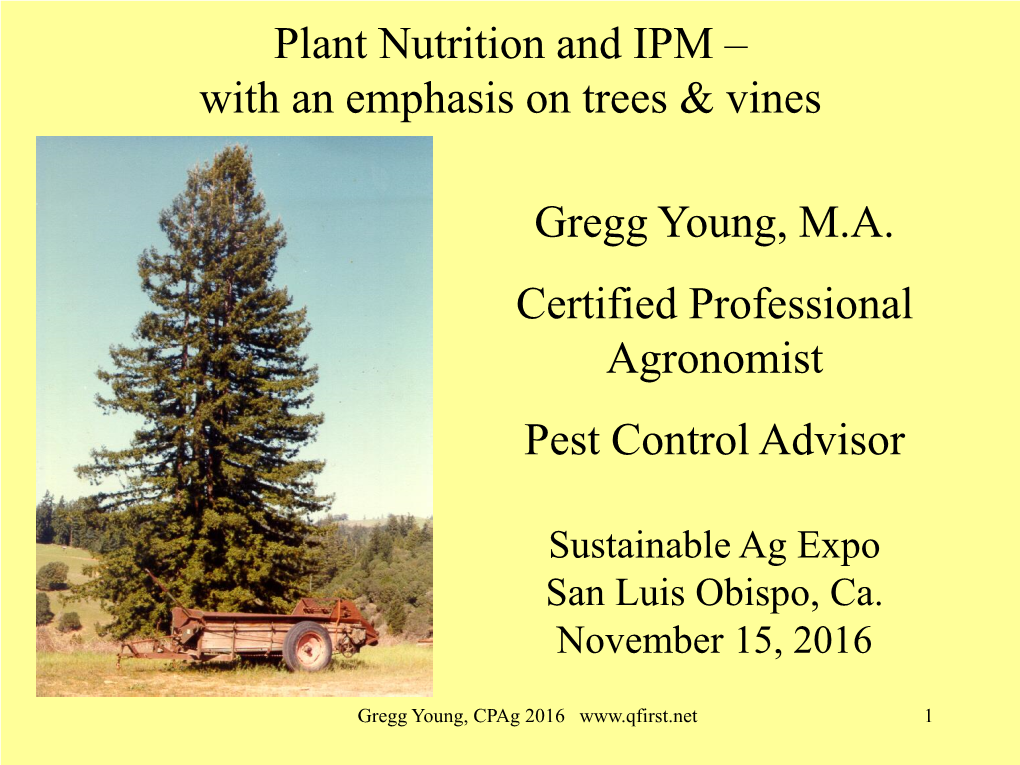 Plant Nutrition and IPM – with an Emphasis on Trees & Vines