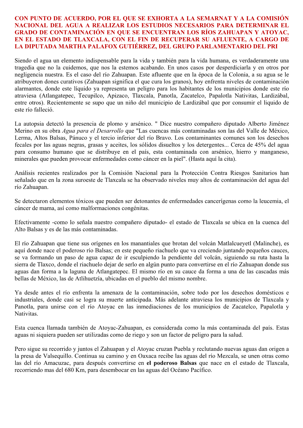 Con Punto De Acuerdo, Por El Que Se Exhorta a La Semarnat Y a La Comisión Nacional Del Agua a Realizar Los Estudios Necesarios